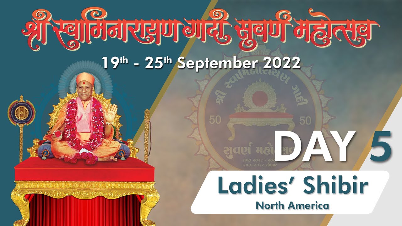 Day 5 Ladies Shibir - Shree Swaminarayan Gadi Suvarna Mahotsav