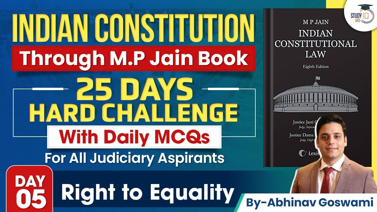 Indian Constitution through MP Jain | Day 05 | Right to Equality | By Abhinav Goswami