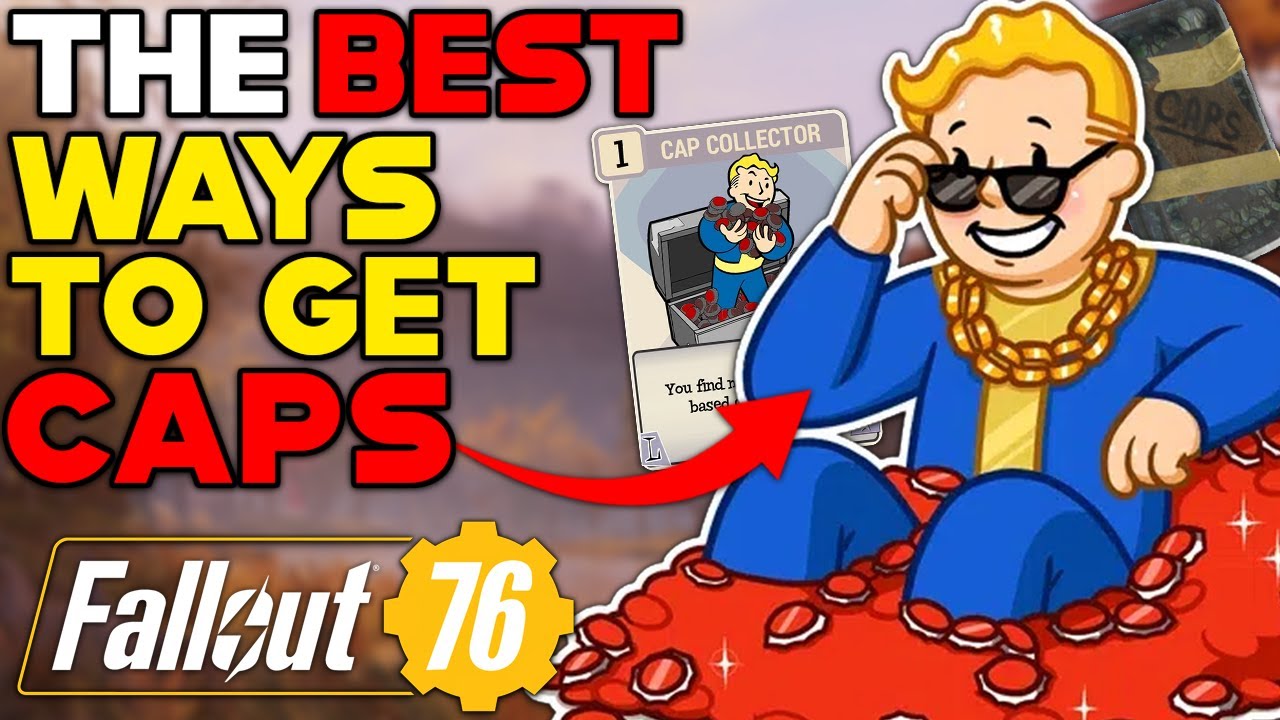 The BEST WAYS To get UNLIMITED CAPS In FALLOUT 76