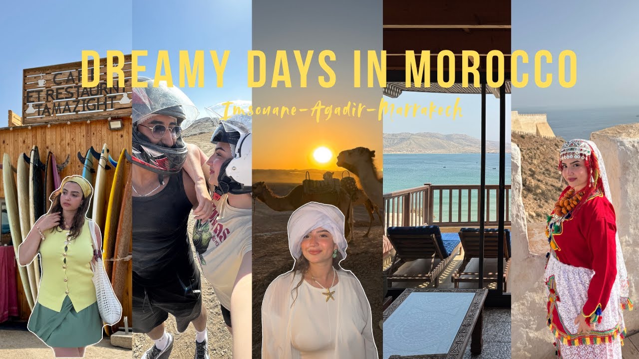 The Dreamiest Moroccan Gateway | Imsouane-Agadir-Marrakech 🐚🌊🐪🌅🌴☀️دوزو معايا عطلة ما تتنساش