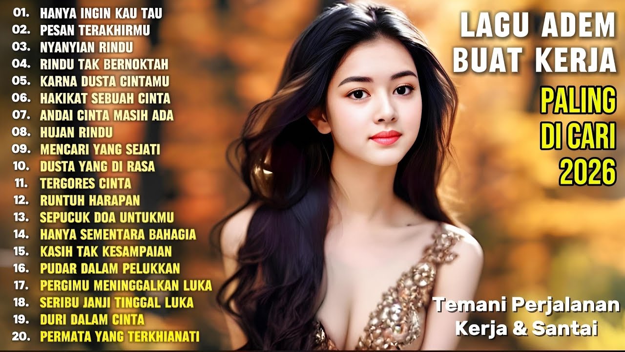 🎵 LAGU BUAT KERJA SANTAI 2026 TERBARU | LAGU TENANG TERBAIK UNTUK KERJA 2026 | HANYA INGIN KAU TAU