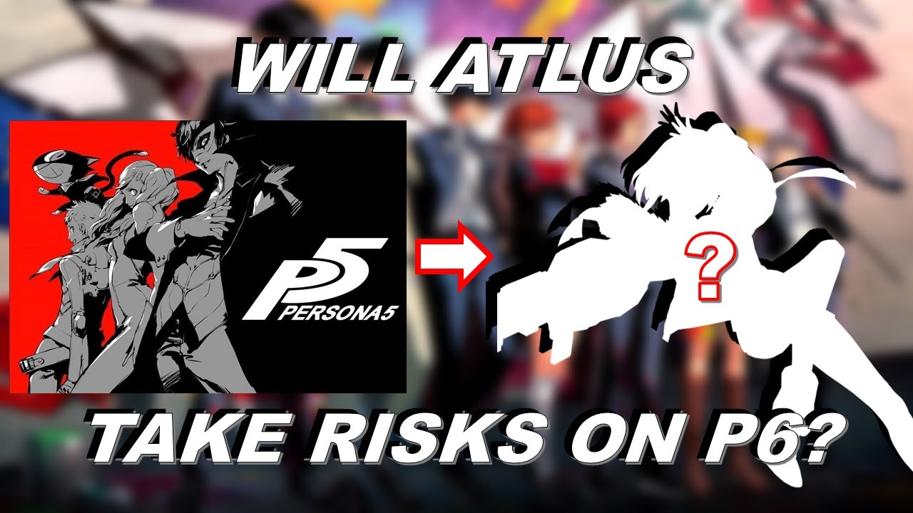 Will Atlus Play it Safe with Persona 6?