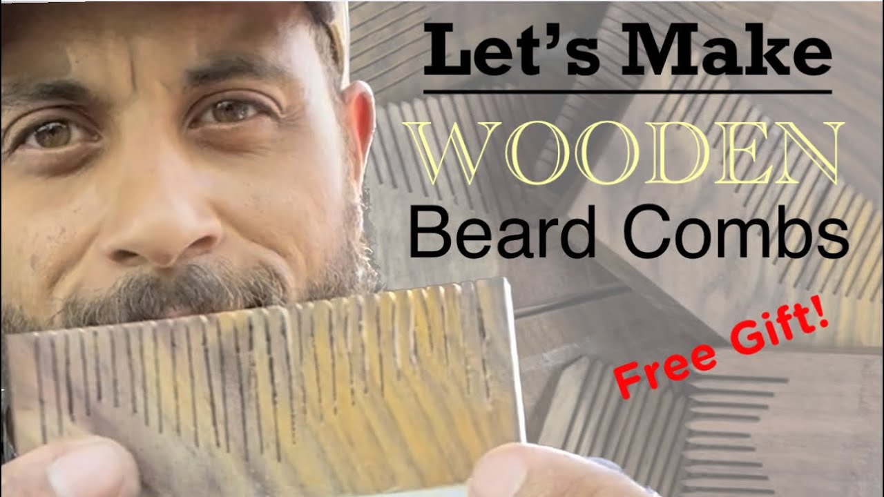 Making Wooden Beard Combs