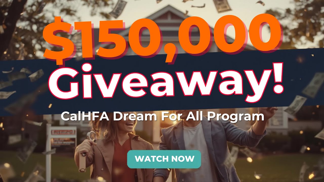 CalHFA Dream For All Explained | California $150,000 Assistance 2026