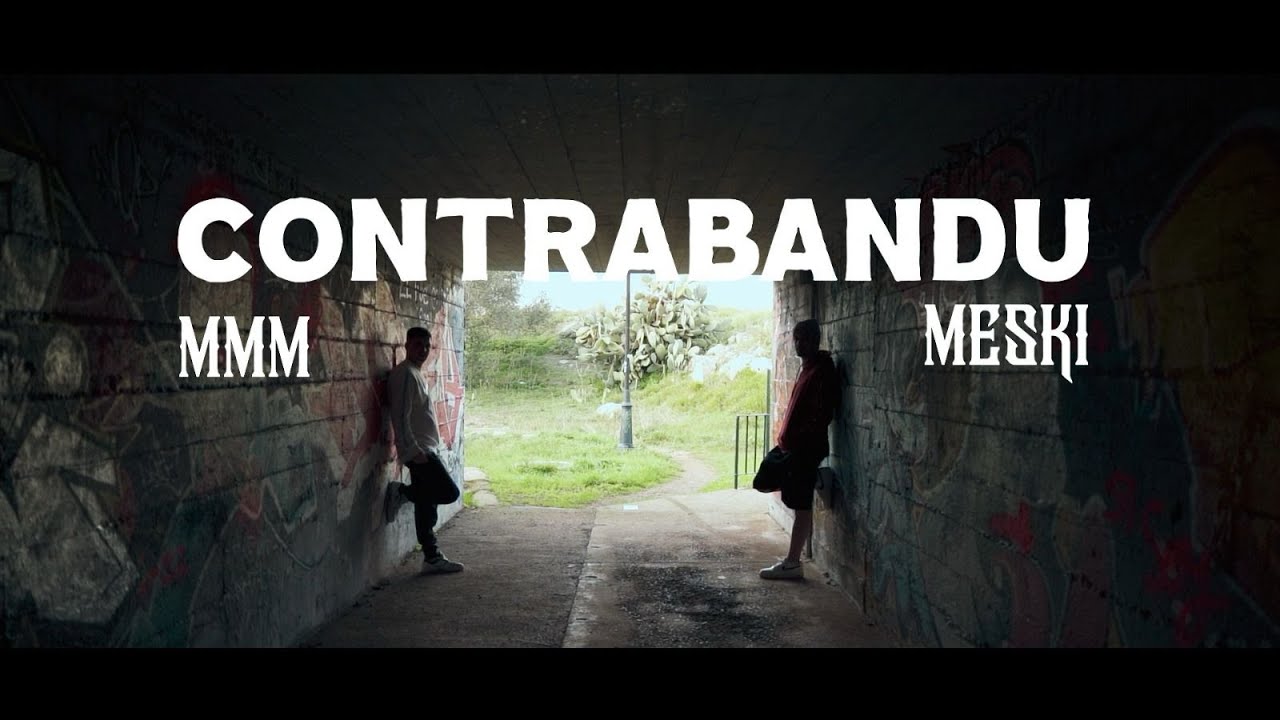 MMM & Meski - CONTRABANDU [Videoclip Oficial]