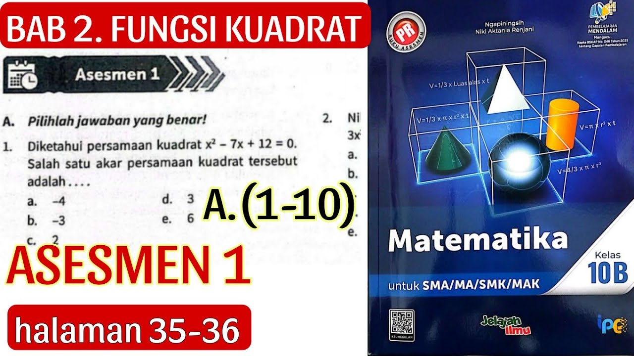 ASESMEN 1 A.(1-10) BAB 2.FUNGSI KUADRAT halaman 35-36 matematika kelas 10B Buku PR Intan Pariwara