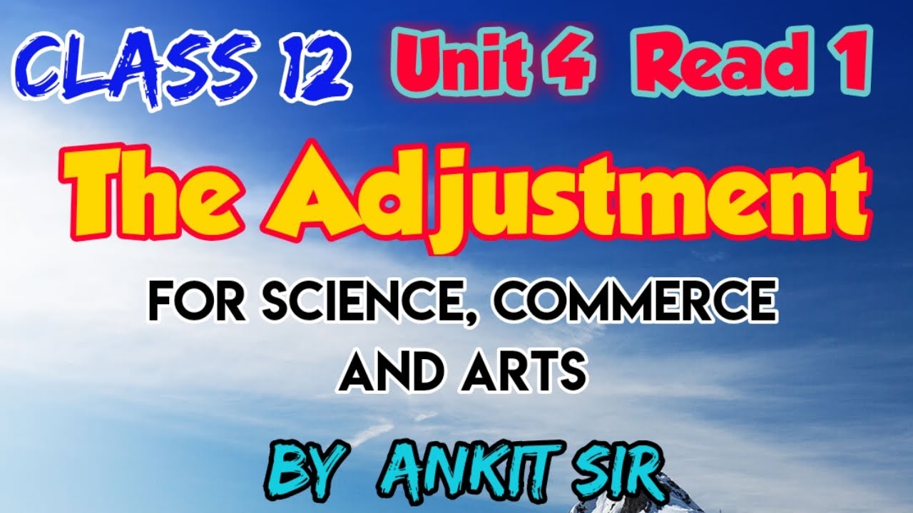 Std 12 | Unit 4 | The Adjustment | Gujarati