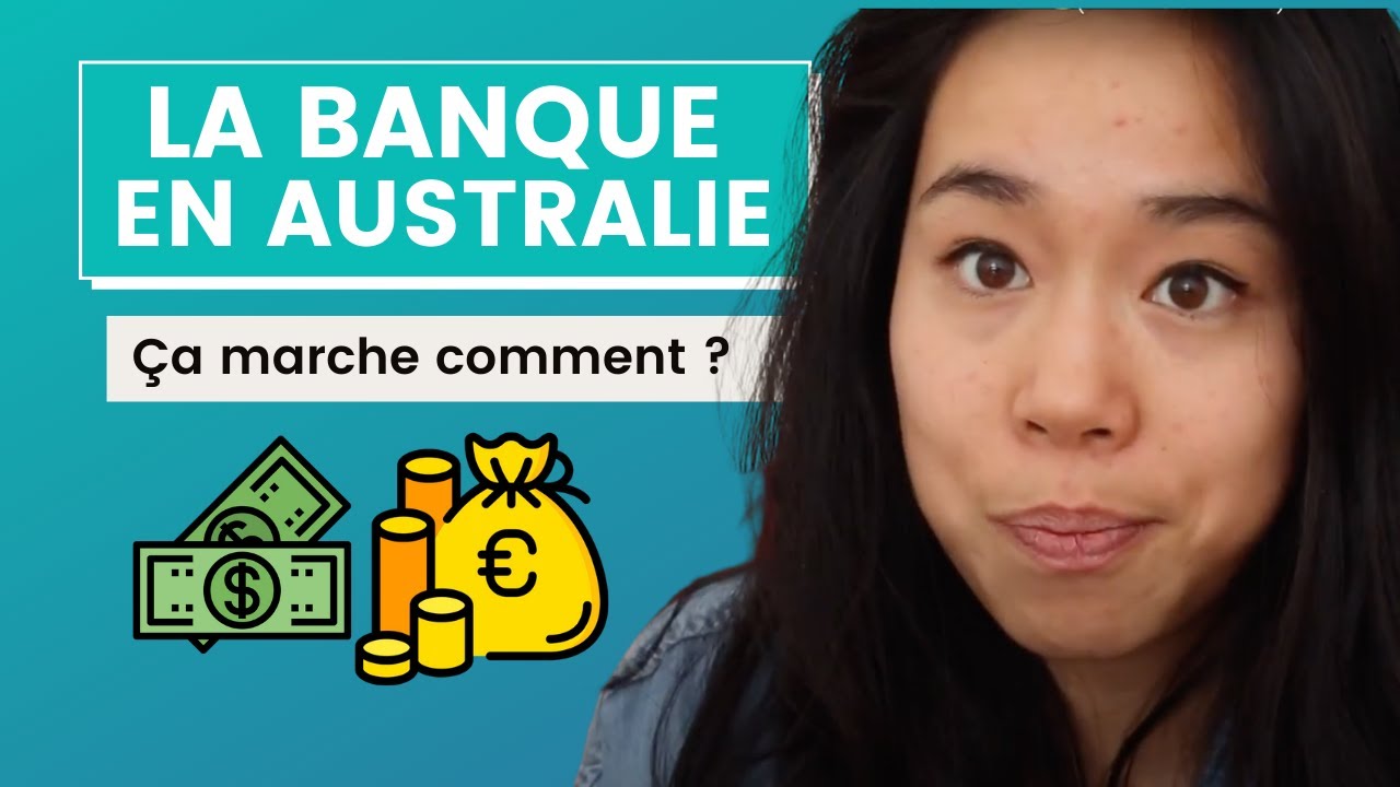 💰 La BANQUE en AUSTRALIE, ça marche comment ? 💰