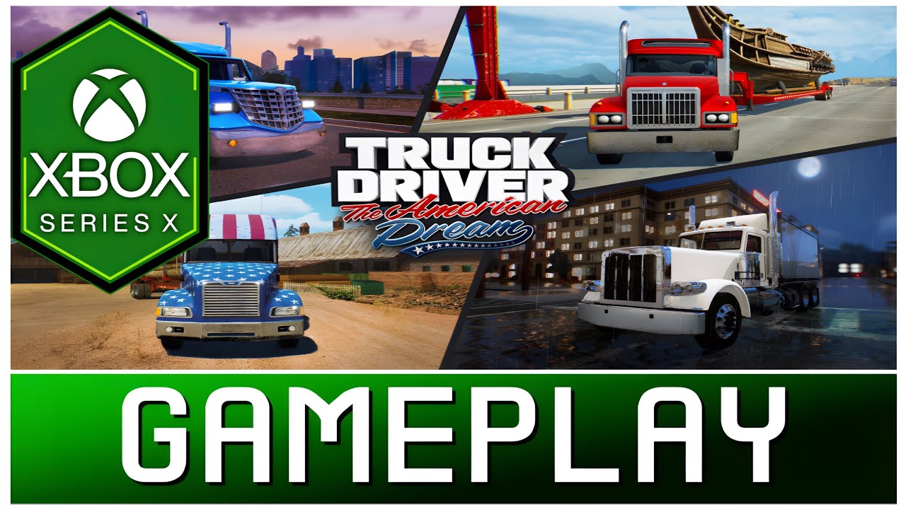 Truck Driver: The American Dream | Xbox Series X Gameplay | First Look