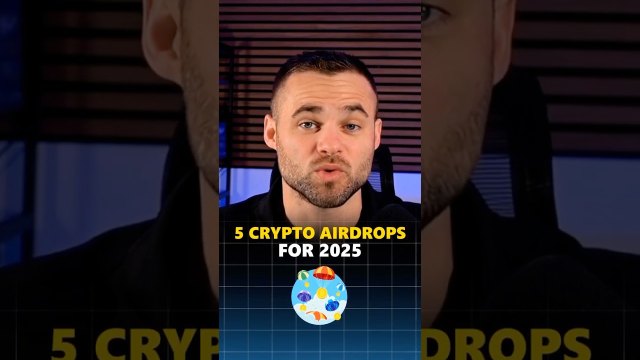 5 crypto airdrops for 2025