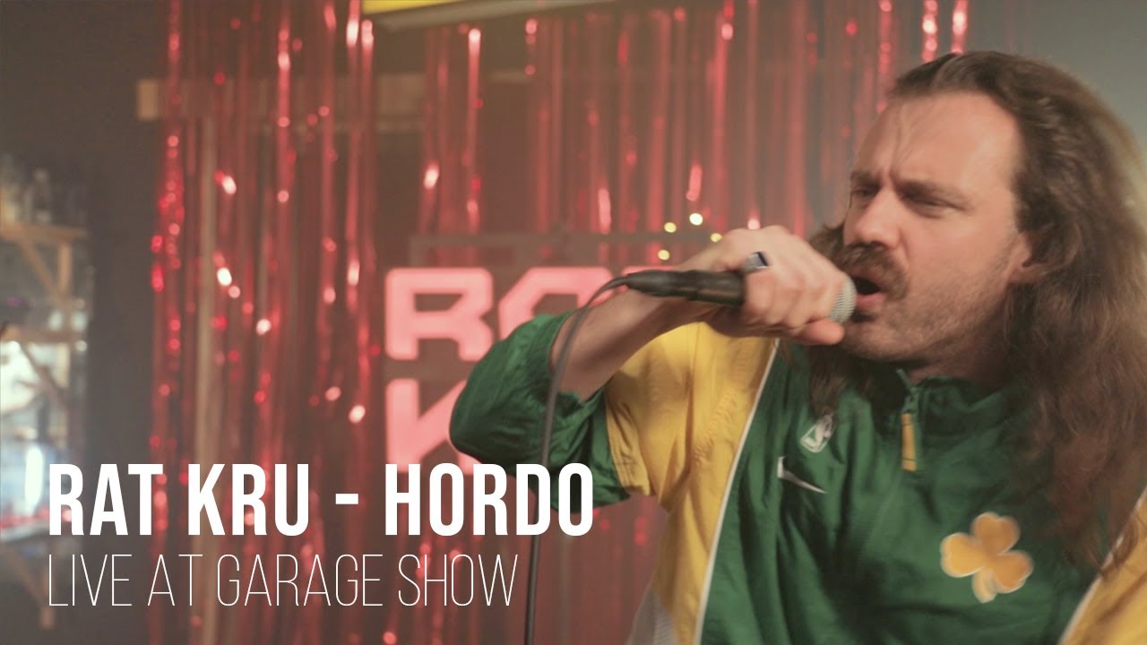 Rat Kru  - Hordo - live - Garage Show