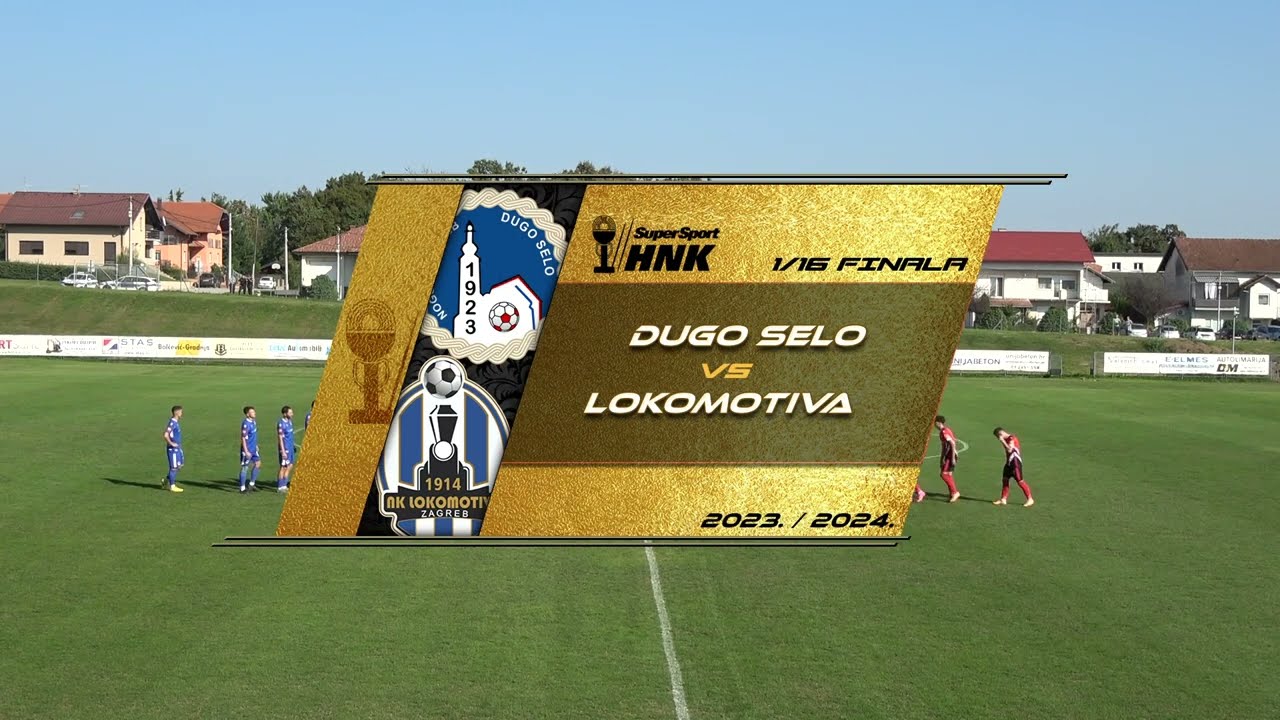 DUGO SELO vs LOKOMOTIVA 0:1 (šesnaestina finala, SuperSport HNK 23/24)
