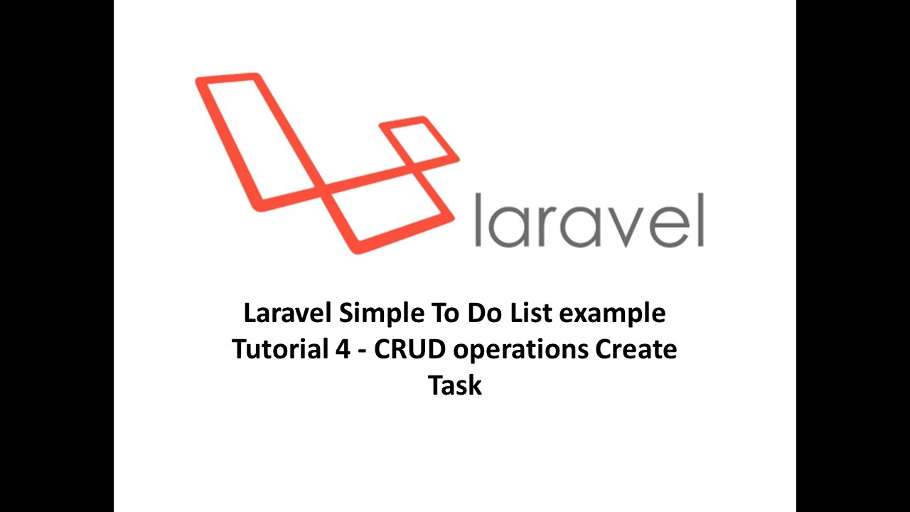 Laravel Simple To Do List example Tutorial 4   CRUD operations Create Task