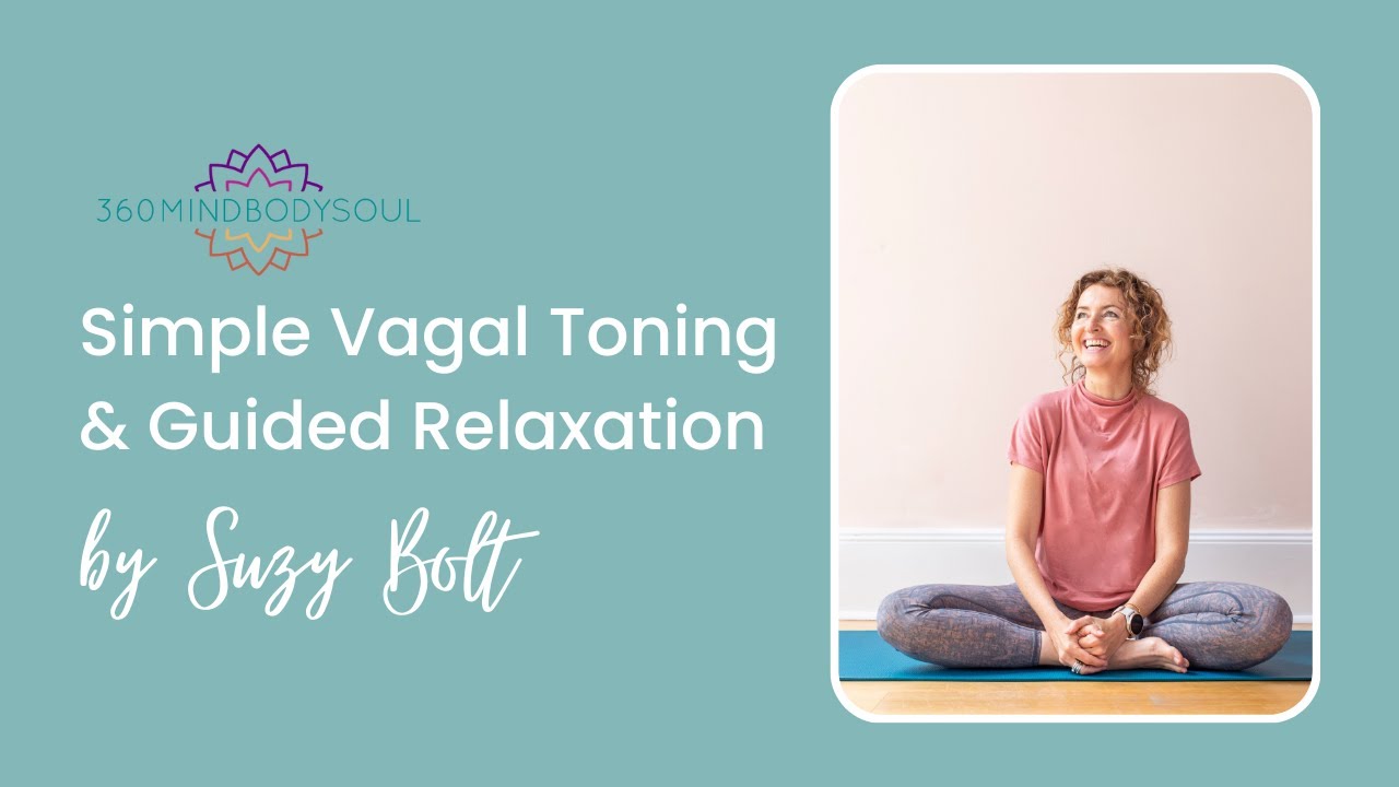 Simple Vagal Toning & Guided Relaxation with Suzy Bolt