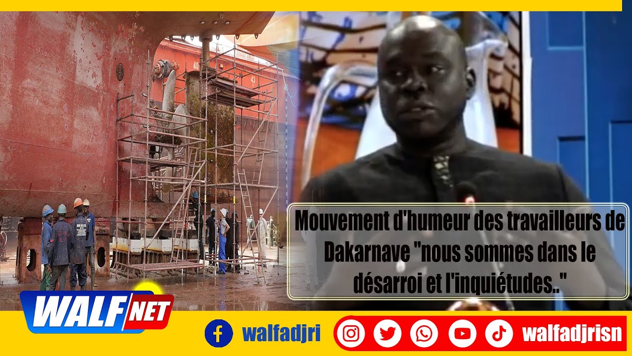 Mouvement d'humeur des travailleurs de Dakarnave 