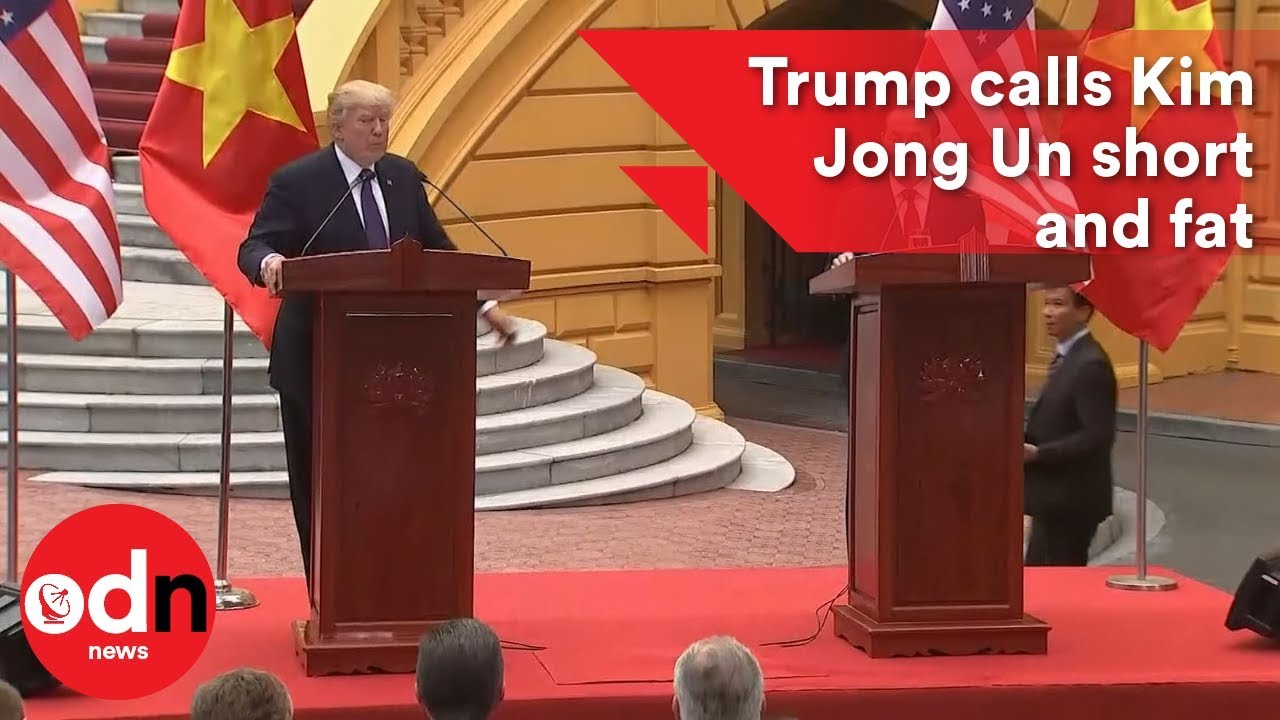Trump calls Kim Jong Un short and fat