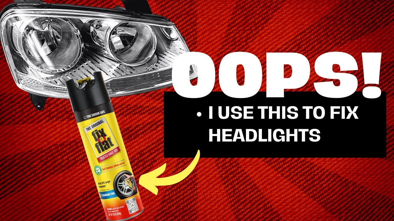 How to clean headlights of car -with fix a flat