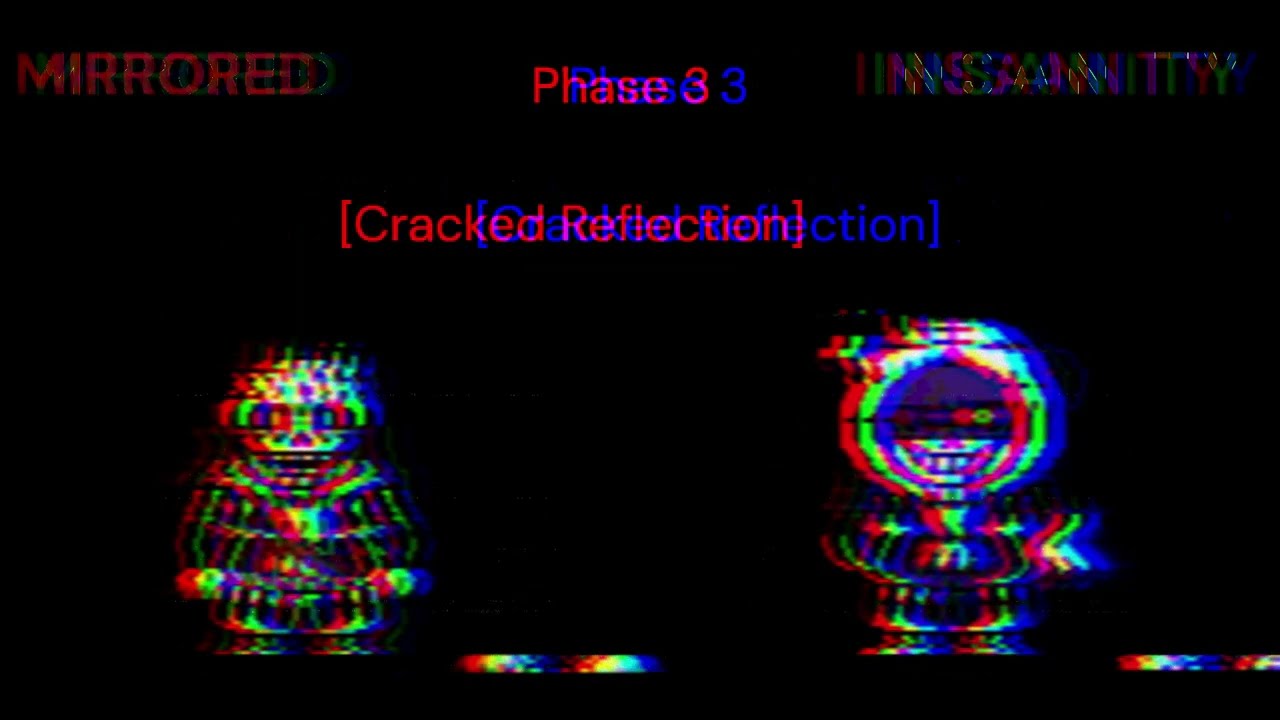 《Mirrored Insanity》Phase 3 Cracked Reflection 》Cover of S-Kusanagi_SK《