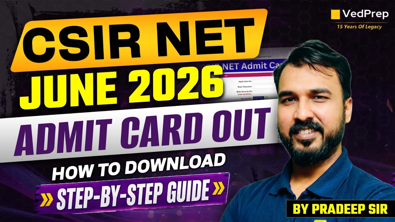 CSIR NET June 2026 Admit Card Out 🚨 How to Download Step-by-Step Guide | VedPrep CSIR NET