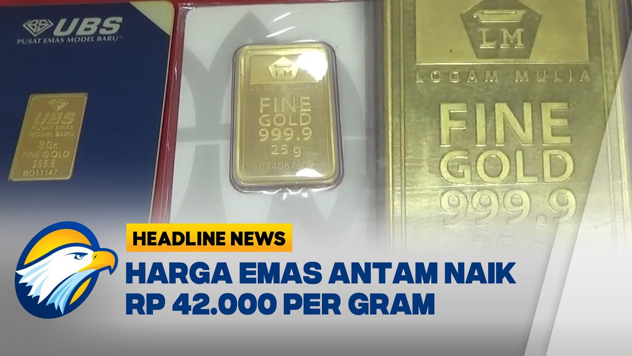 [HEADLINE NEWS, 31/10] Harga Emas ANTAM Melonjak Rp 42.000 per Gram pada 31 Oktober 2025