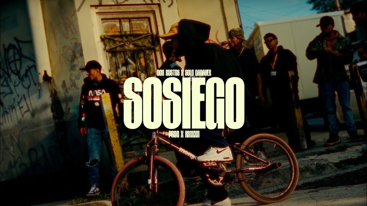 DON BUSTOS Y KMXXN / SOSIEGO FT. @SoloCadaver 