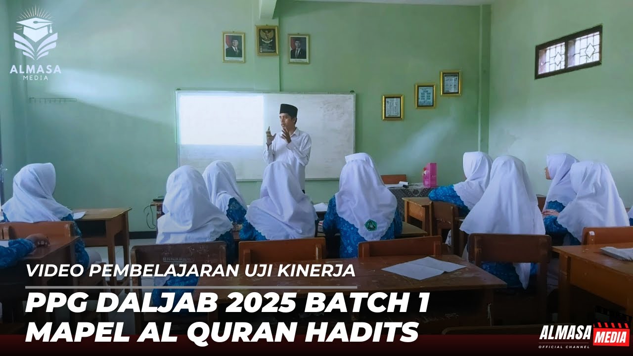 VIDEO PEMBELAJARAN UKIN PPG DALJAB 2025 BATCH 1 MAPEL AL QURAN HADIS #deeplearning #ppgdaljab2025