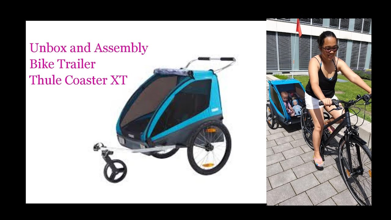Thule Coaster XT (unboxing & Assembly) Fahrradanhänger/Bicycle trailer