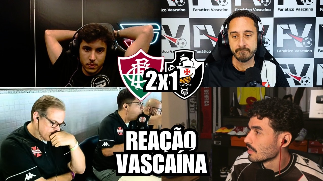 REAÇÃO DOS VASCAÍNOS!! FLUMINENSE VAI PRA FINAL!