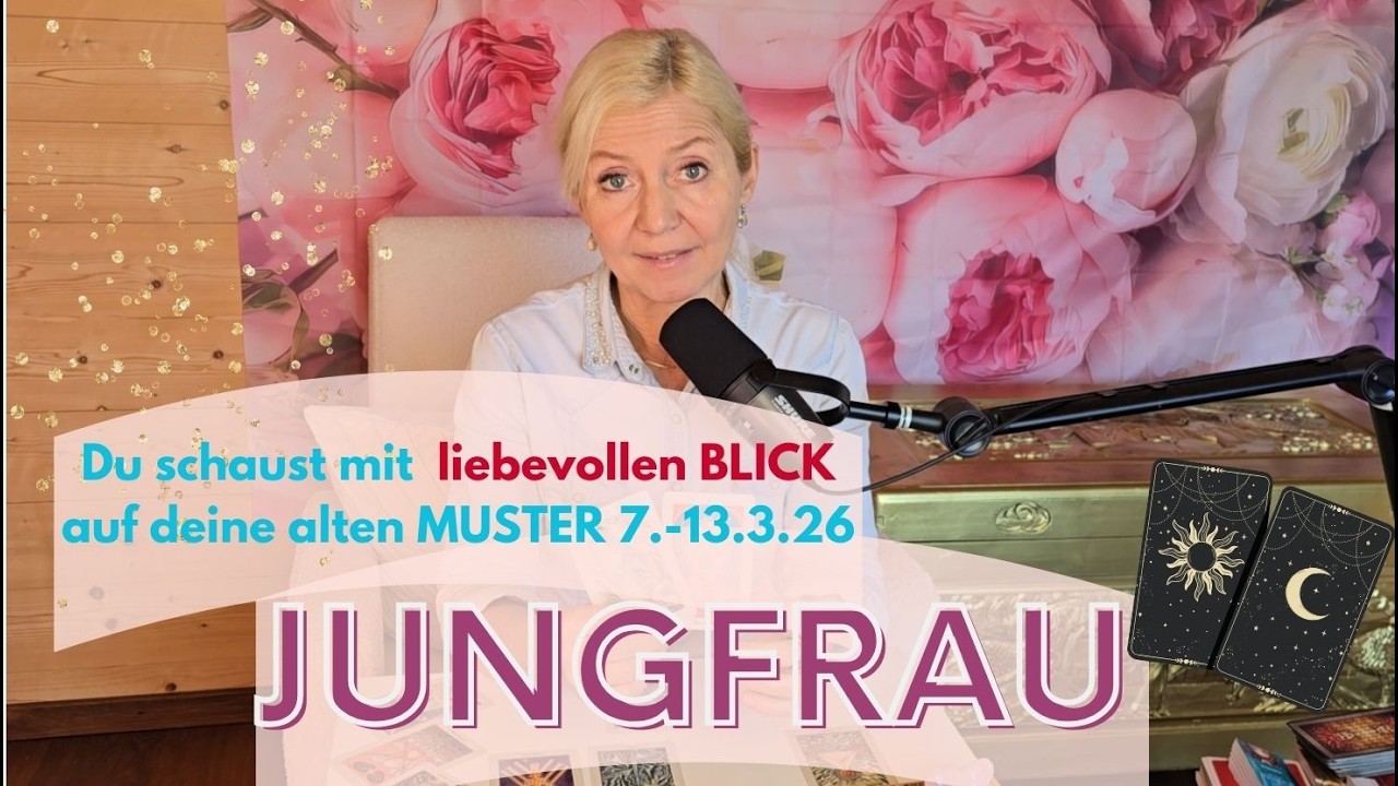 JUNGFRAU- Das Universum ist an deiner Seite 💖💎💝✨7.-13.3.26