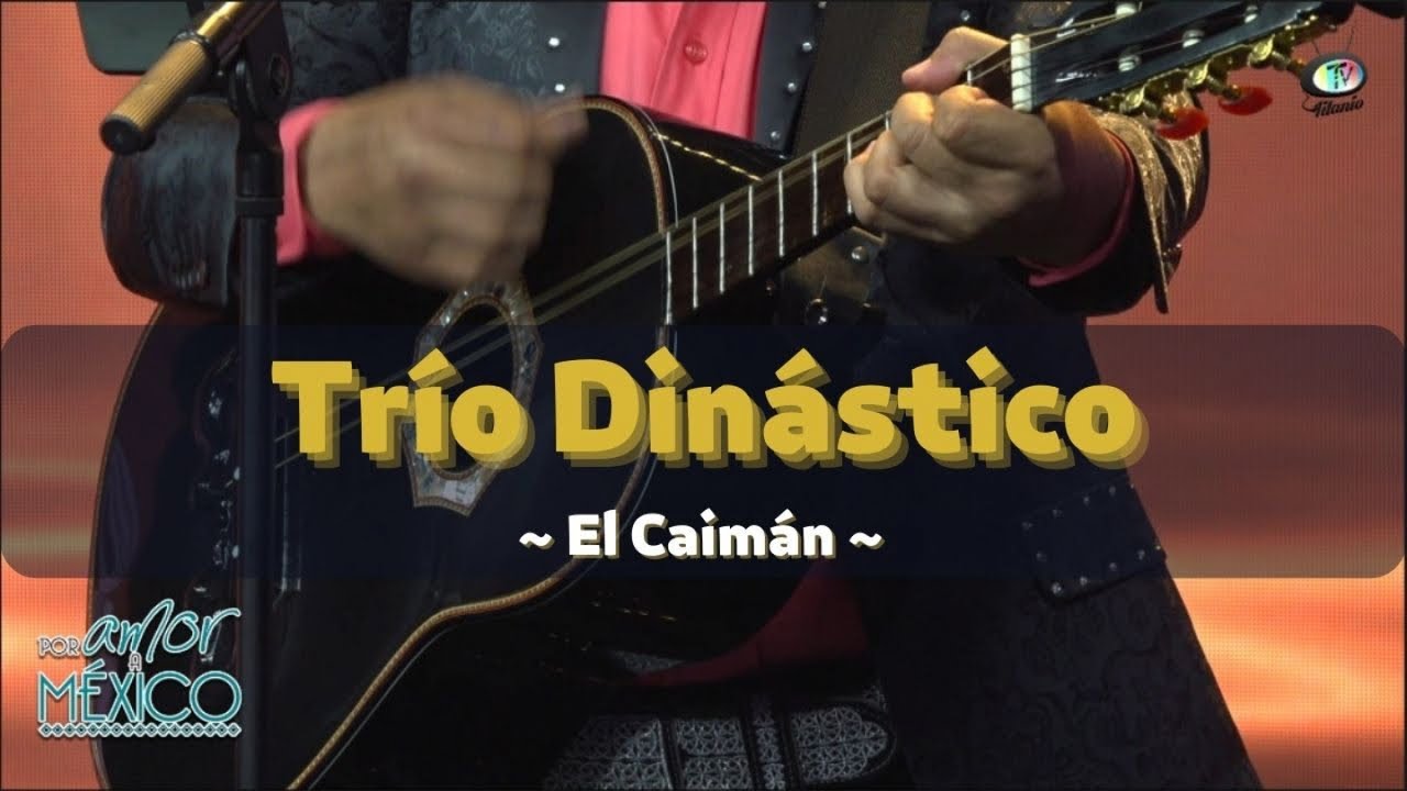Trío Dinástico - El Caimán (Video Oficial)