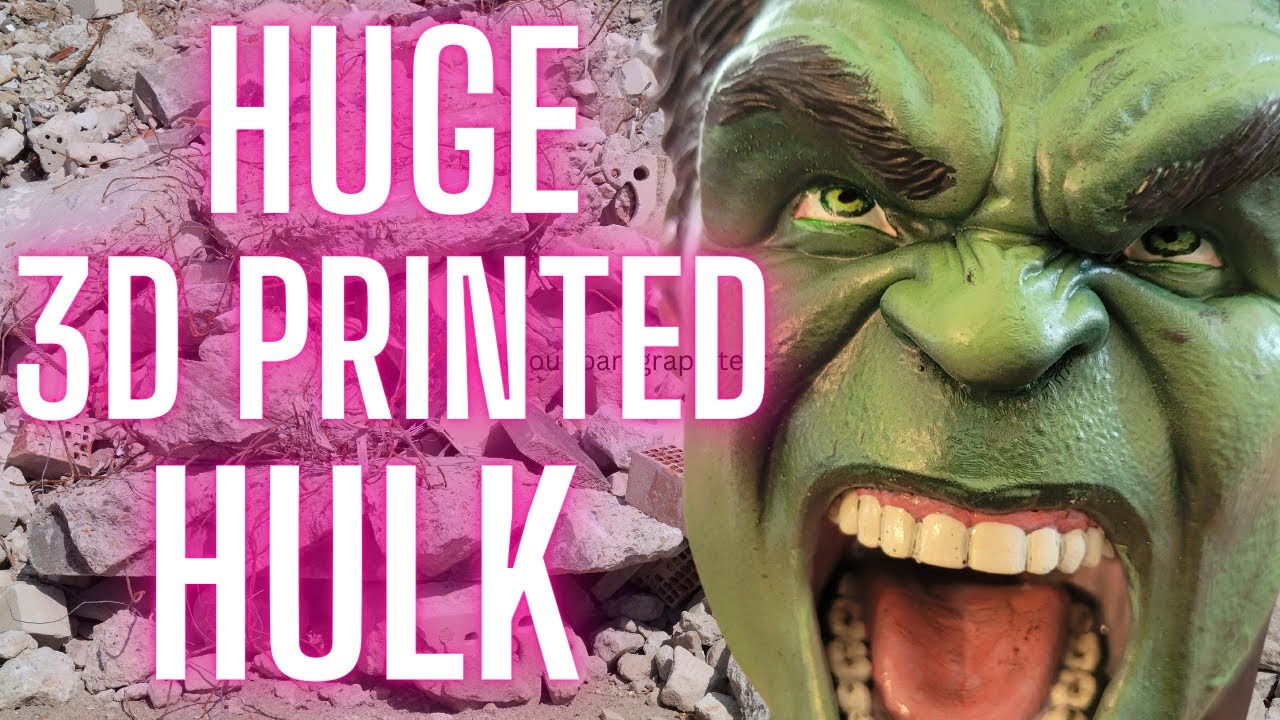 HUGE 3D Printed Hulk Bust - Start To Finish Resin Painted 3D Print