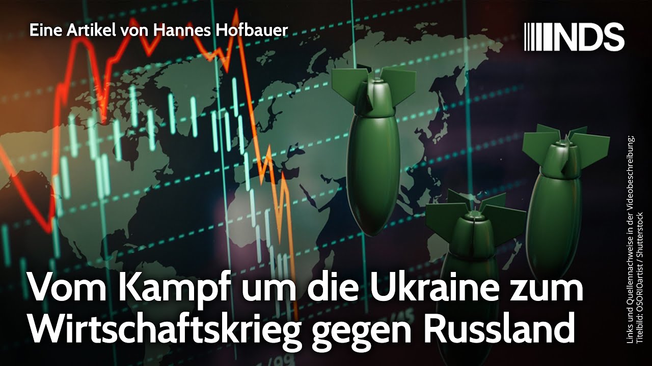 Vom Kampf um die Ukraine zum Wirtschaftskrieg gegen Russland | Hannes Hofbauer | NDS-Podcast