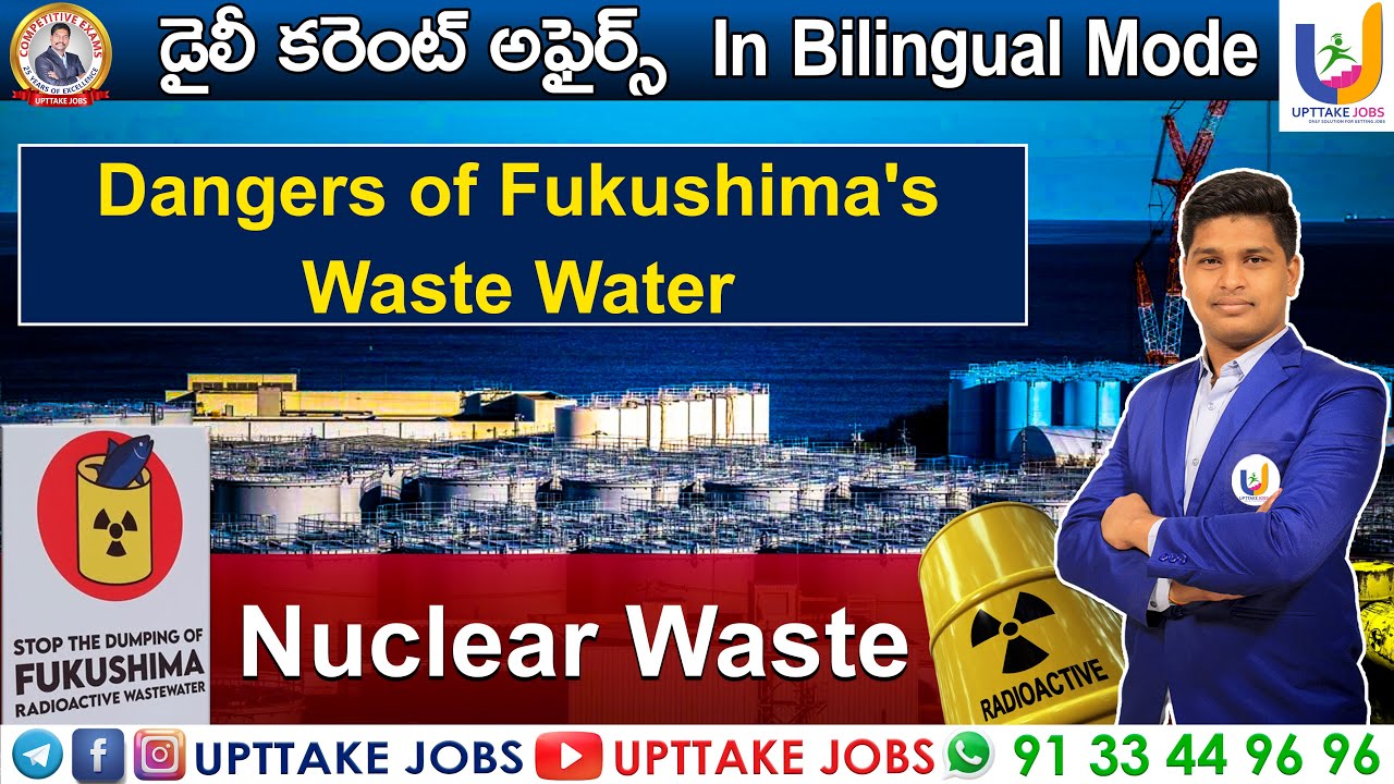 Japan's Fukushima Nuclear Plant Water Risks for Human Health | Current affairs | UPTTAKE JOBS