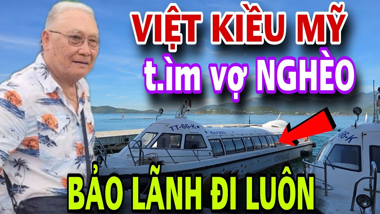 Việt Kiều Mỹ Tìm Vợ ĐƠN GIẢN QUÁ Bảo Lãnh Đi Luôn