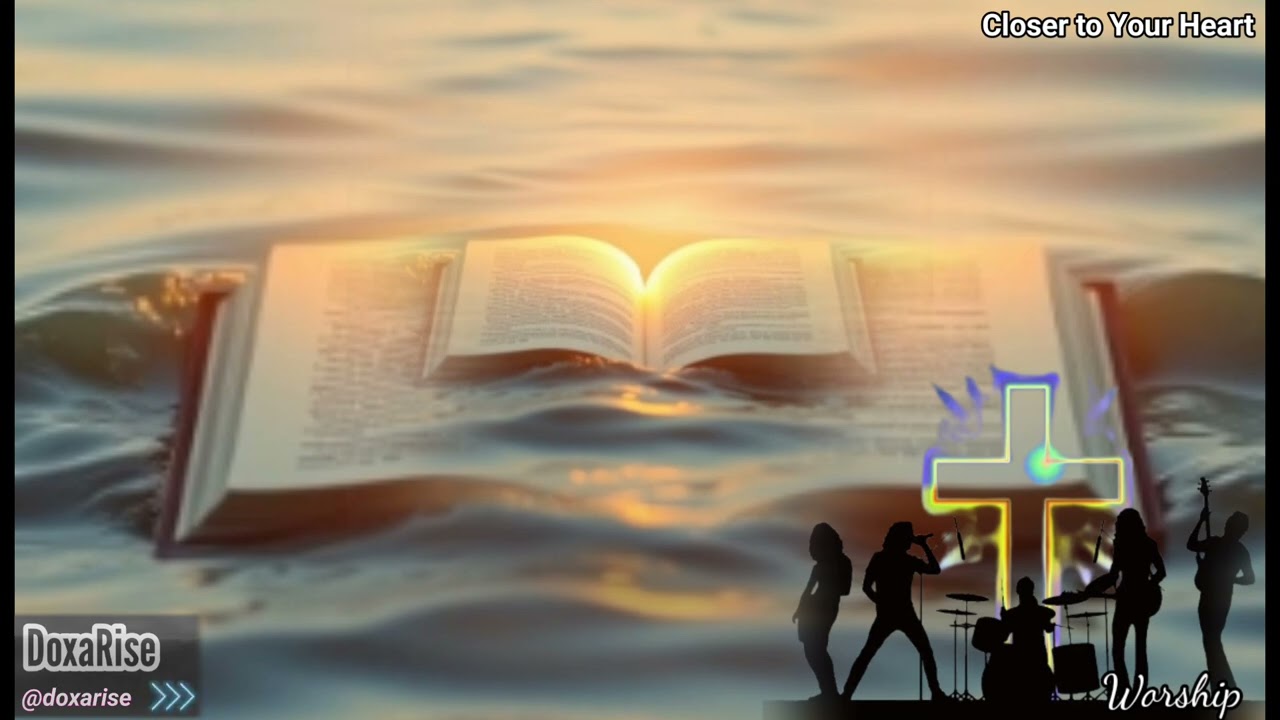 Closer to Your Heart - Worship / Spiritual