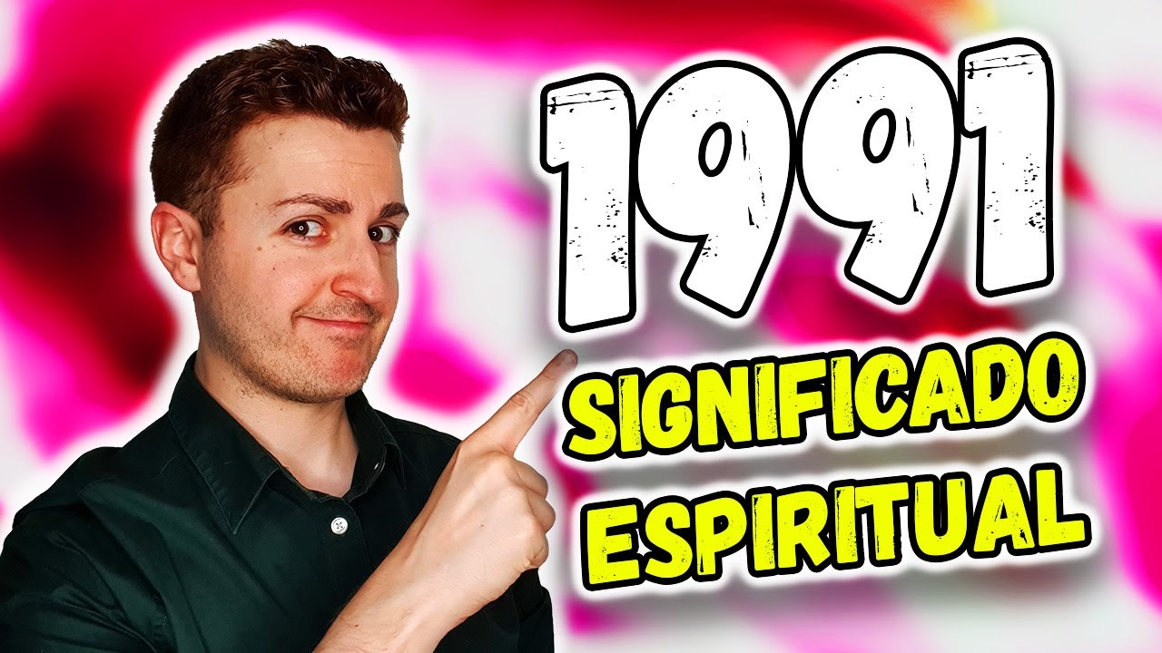 🌟 Significado del N&Uacute;MERO 1991 y sus mensajes | Numerolog&iacute;a de los &Aacute;ngeles