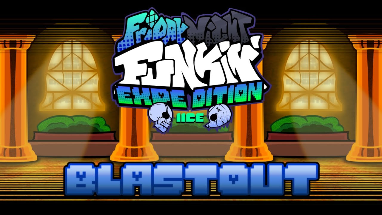 BLASTOUT - FNF: IICE Expedition [ OST ]