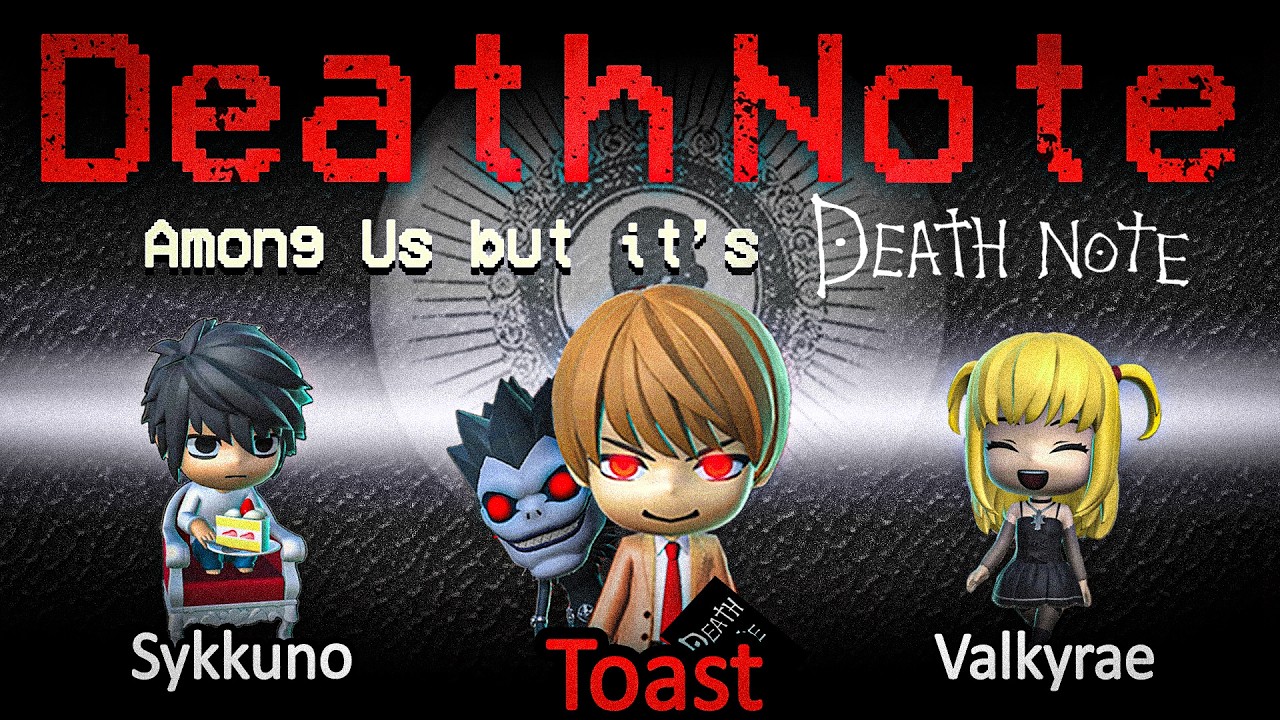 Among Us but the Impostor has a Death Note