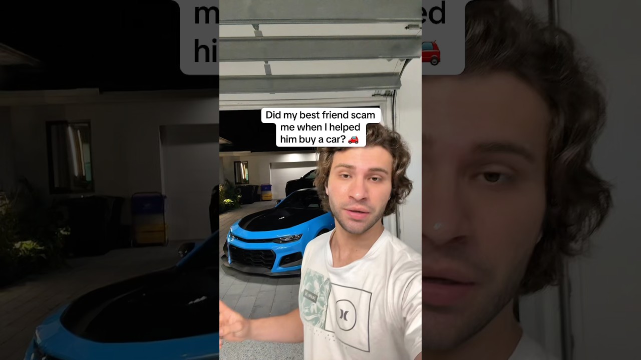 DID MY BEST FRIEND SCAM ME WHEN I HELPED HIM BUY A CAR?