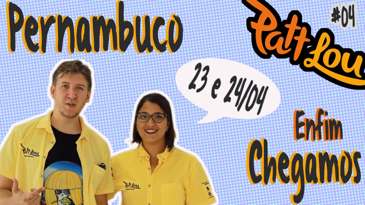 CERVEJARIA EM PERNAMBUCO - NOSSA ESTR&Eacute;IA | TEASER | 04 #PATTLOU