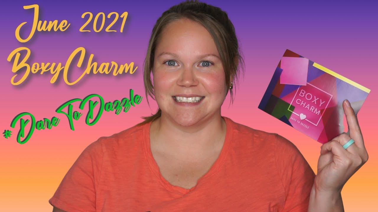 June 2021 BoxyCharm Unboxing