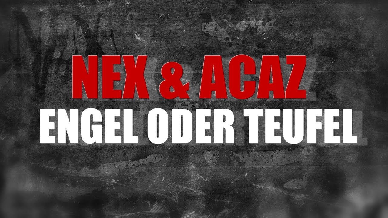 Nex - Engel oder Teufel (feat. Acaz) (Official Lyrics Video)