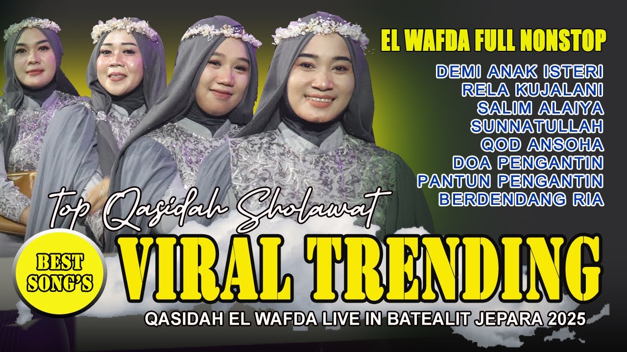 FULL QASIDAH TOP TRENDING 2025 - KASIDAH EL WAFDA LIVE IN BATEALIT JEPARA JAWA TENGAH