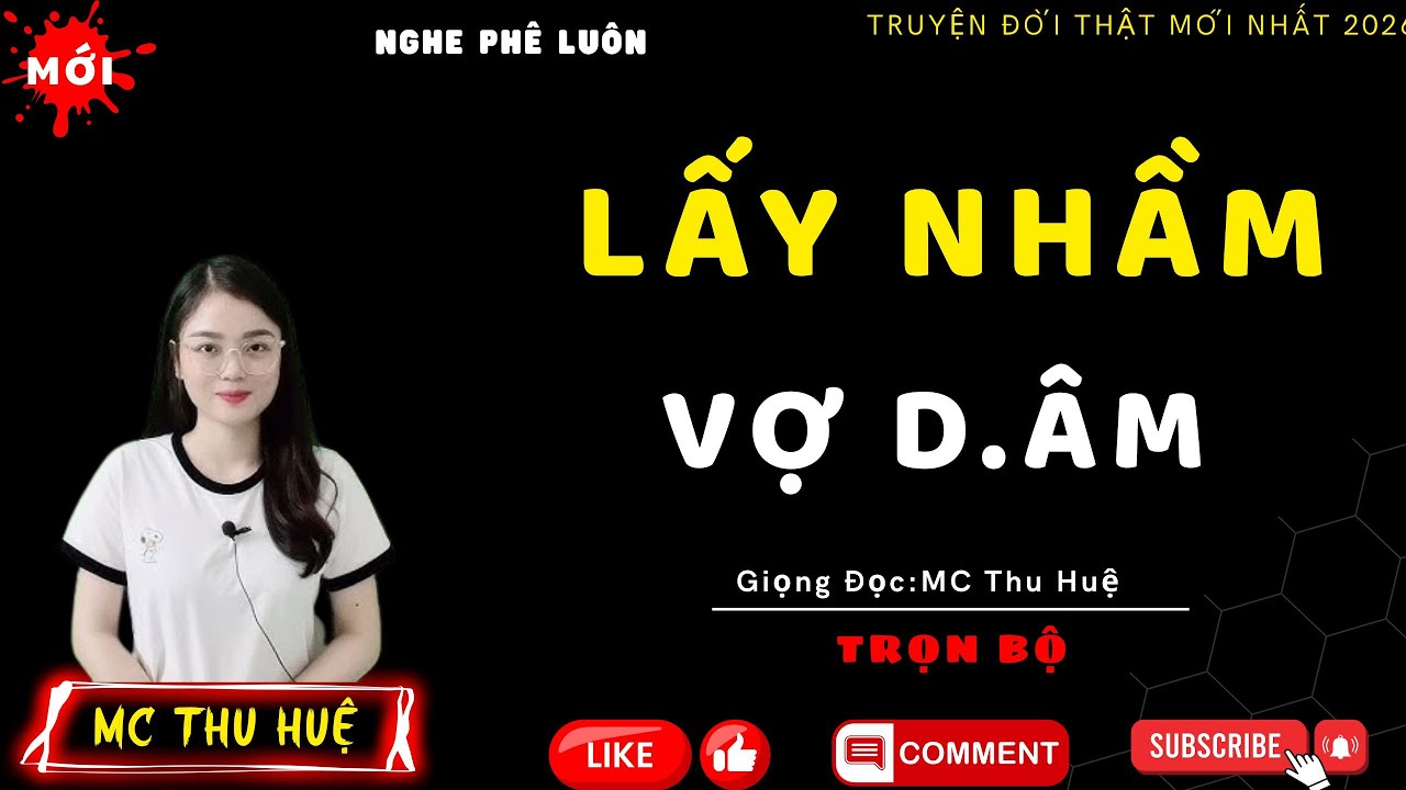 Tâm Sự Đêm Khuya 2026 : LẤY NHẦM VỢ D.ÂM  | Mc Thu Huệ Diễn Đọc #mcthuhue