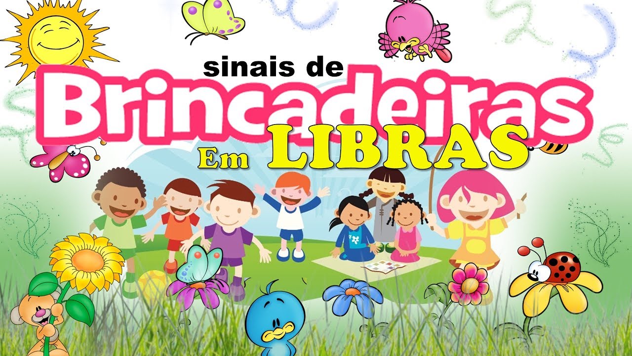 SINAIS DE BRINCADEIRAS EM LIBRAS