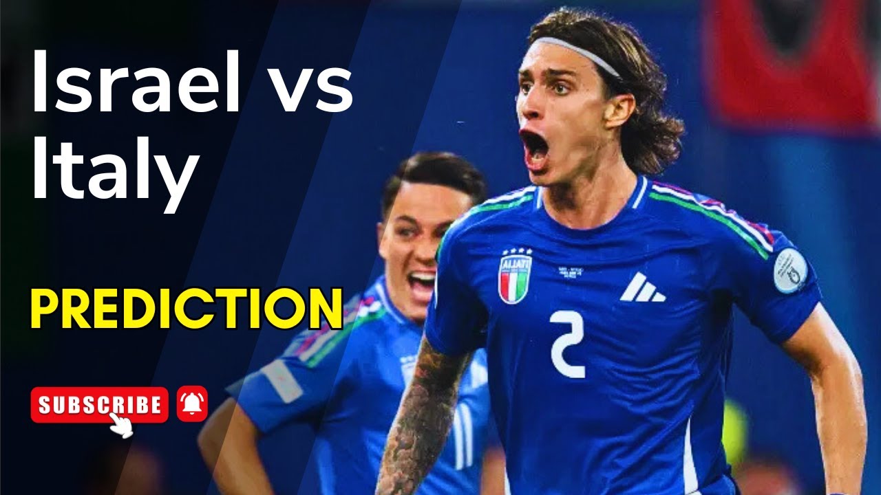 Israel vs Italy | World Cup Qualifier Preview & Predictions | 8 September 2025