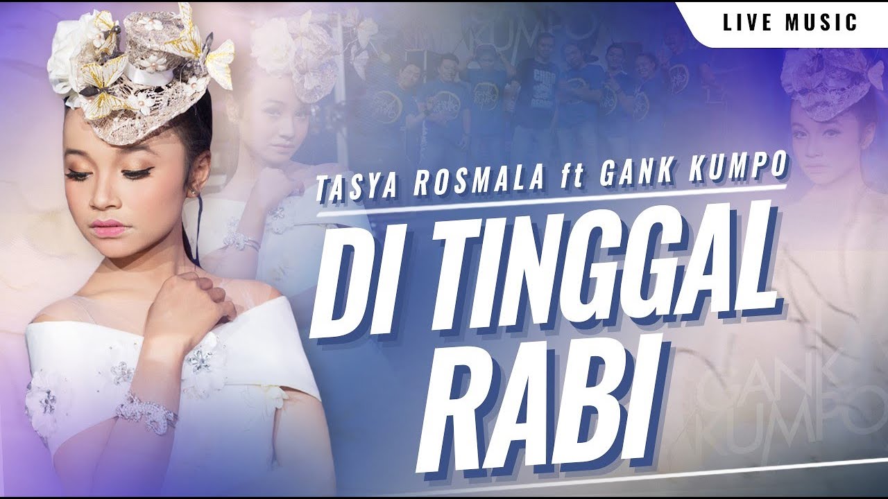 DI TINGGAL RABI - Tasya Rosmala - GANK KUMPO - Mas opo kowe lali karo sumpah janjimu