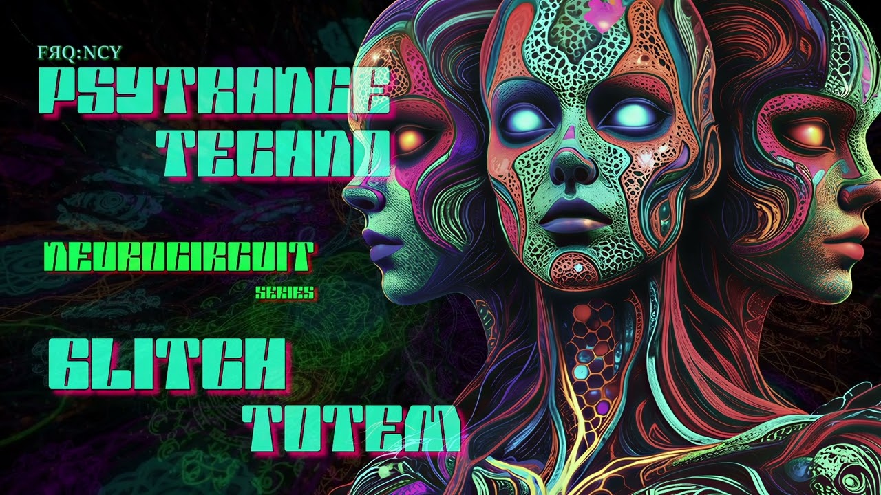 Glitch Totem - FRQNCY // NeuroCircuit (Psytrance Techno)