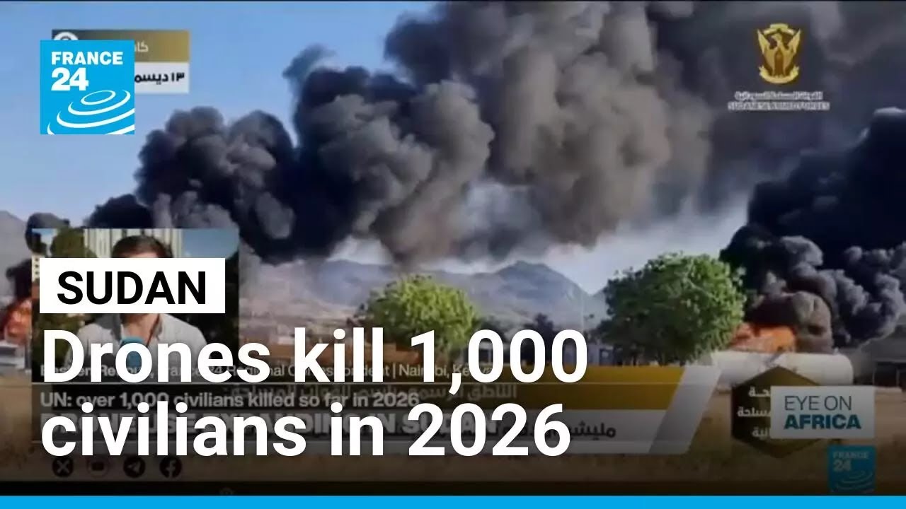 Drone use expands in Sudan &ndash; and kills at least 1,000 civilians in 2026 &bull; FRANCE 24 English