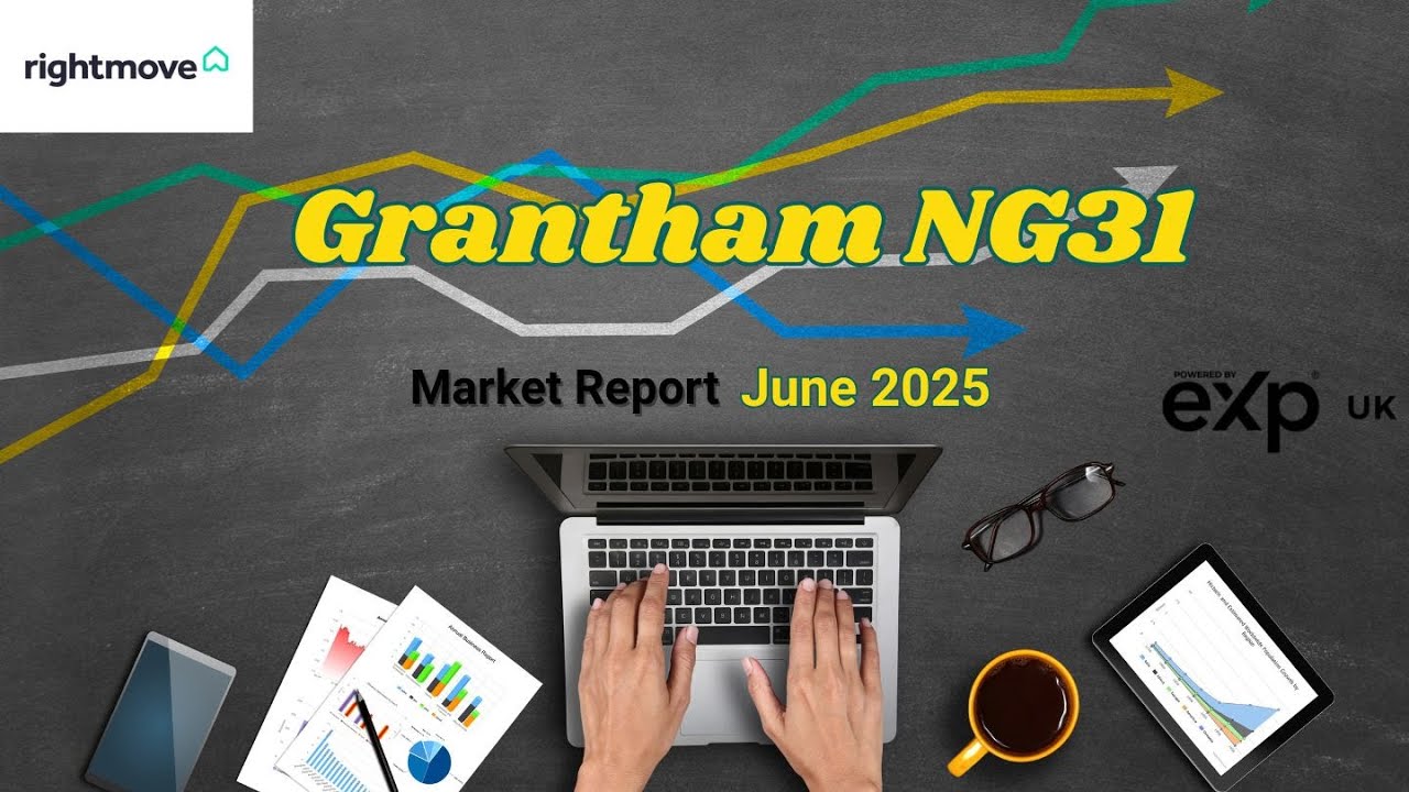Grantham Property Market Update June 2025  - Trends, Prices, Insights!